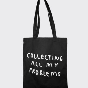 "Collecting my problems" Tote Bag Μαύρη - Image 1