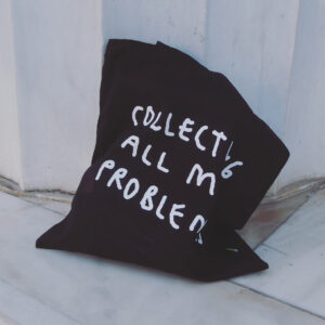 "Collecting my problems" Tote Bag Μαύρη - Image 4