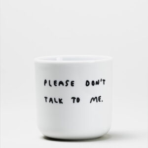 "Please don't talk to me" Κούπα - Image 1