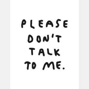 Yahya Studio "Please Don't Talk To Me" Poster - Image 1